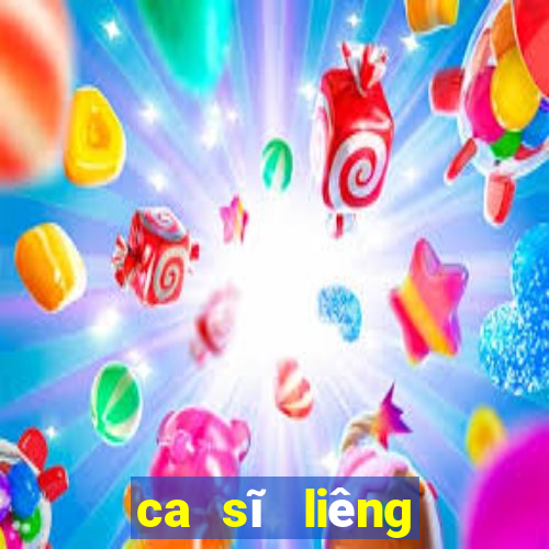 ca sĩ liêng kiếng quang