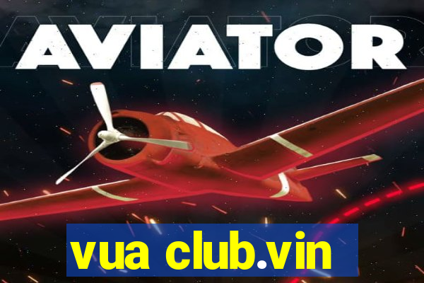 vua club.vin