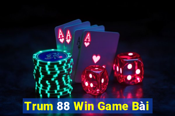 Trum 88 Win Game Bài