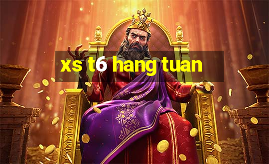 xs t6 hang tuan