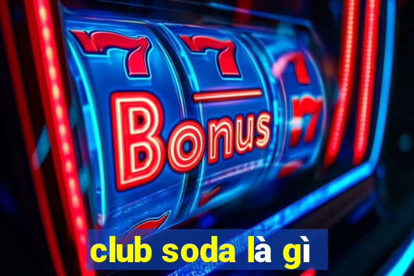 club soda là gì