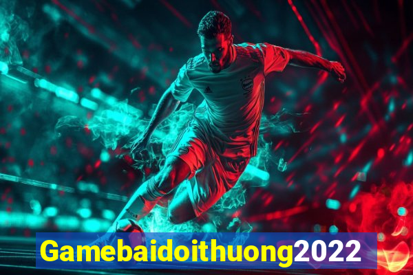 Gamebaidoithuong2022 Game Bài 99