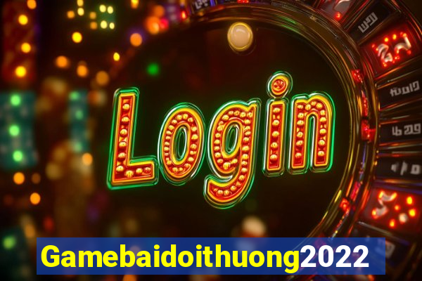 Gamebaidoithuong2022 Game Bài 99