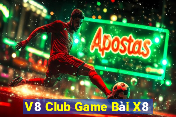 V8 Club Game Bài X8