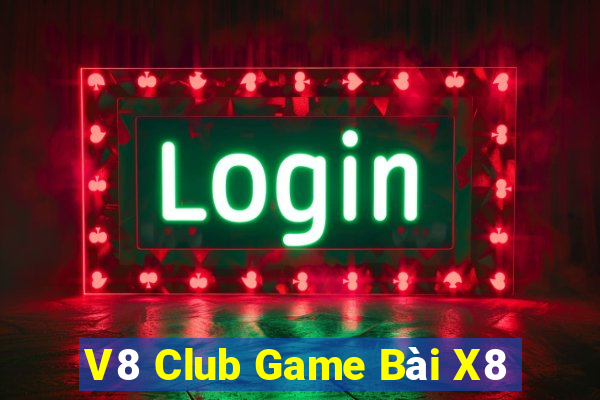 V8 Club Game Bài X8