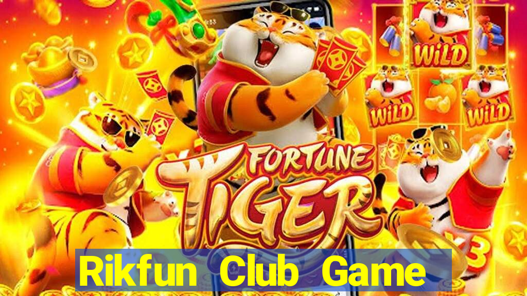 Rikfun Club Game Bài 99