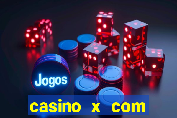 casino x com мобильная версия