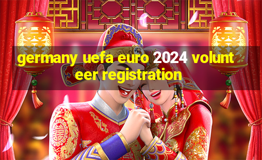 germany uefa euro 2024 volunteer registration