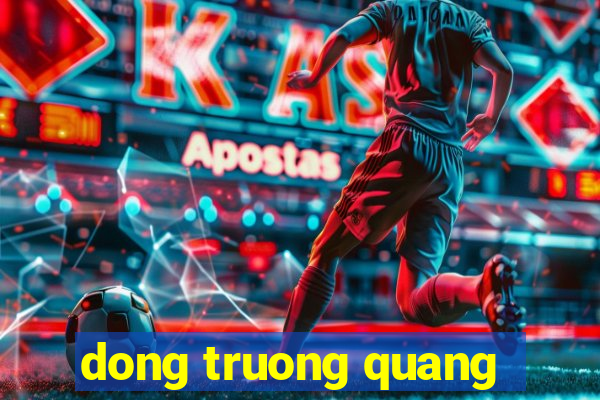 dong truong quang