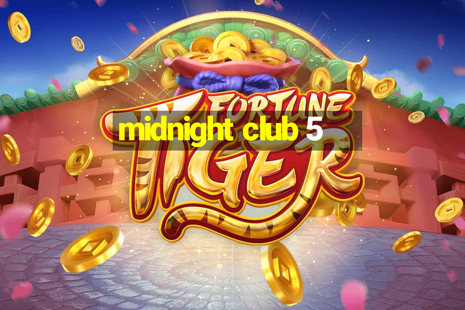 midnight club 5