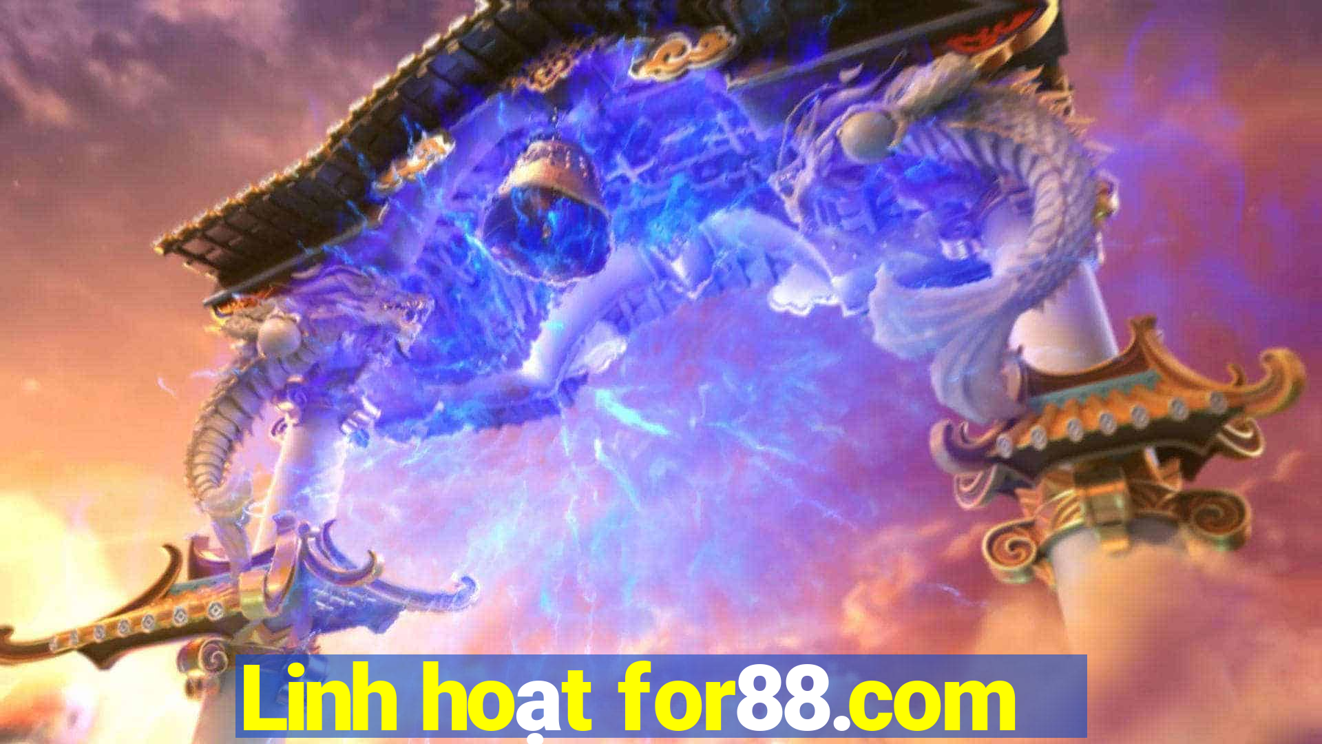 Linh hoạt for88.com