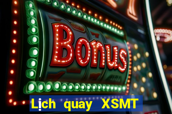 Lịch quay XSMT ngày 13