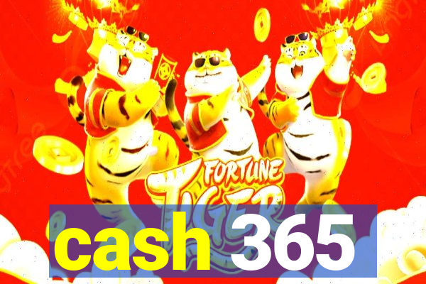 cash 365