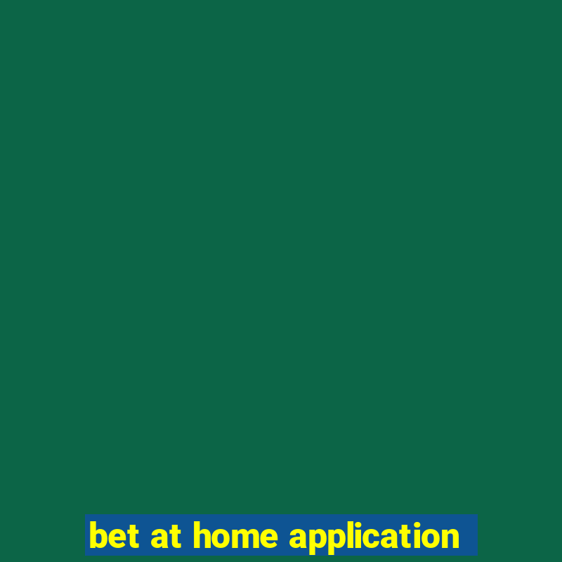 bet at home application