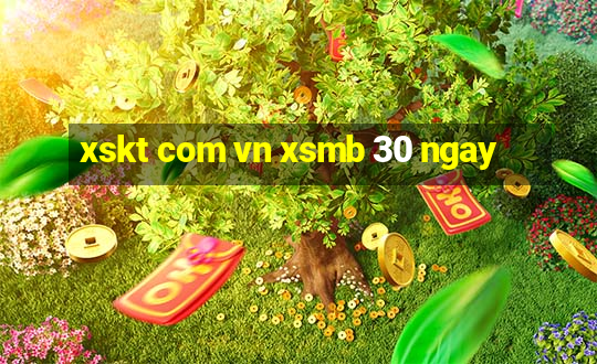 xskt com vn xsmb 30 ngay