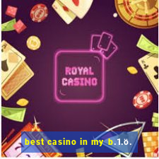 best casino in my b.1.ö.