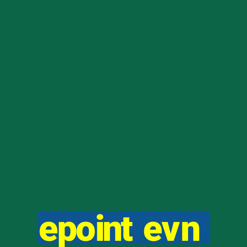 epoint evn