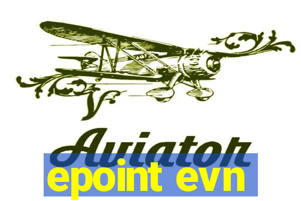 epoint evn