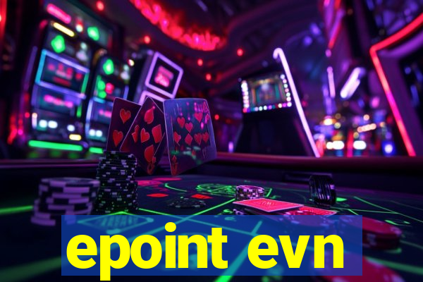 epoint evn