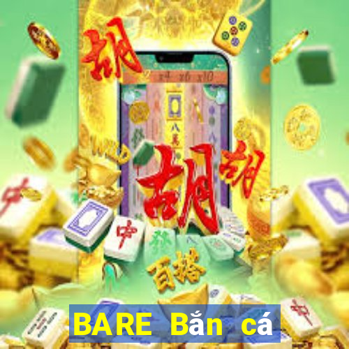 BARE Bắn cá Apple Phiên bản