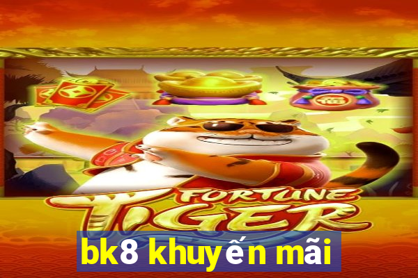 bk8 khuyến mãi