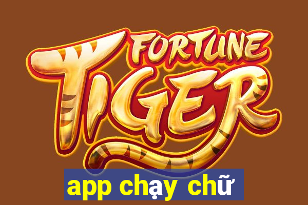 app chạy chữ