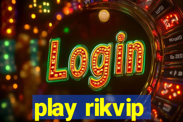 play rikvip