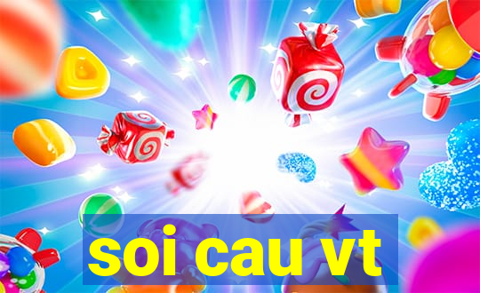 soi cau vt