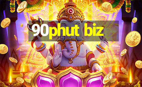 90phut biz