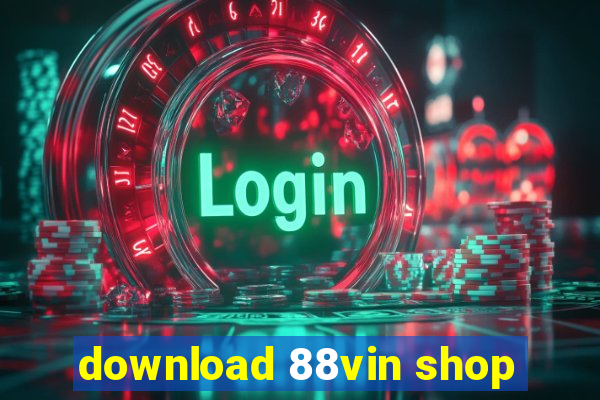 download 88vin shop