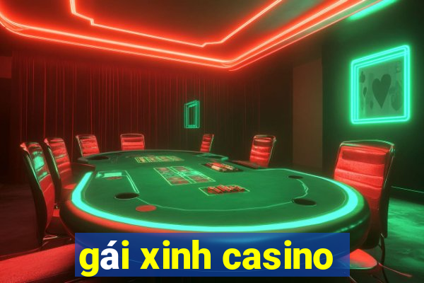 gái xinh casino