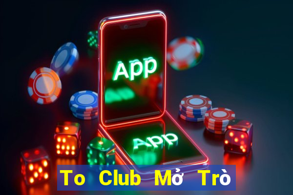 To Club Mở Trò Chơi Ô Tô