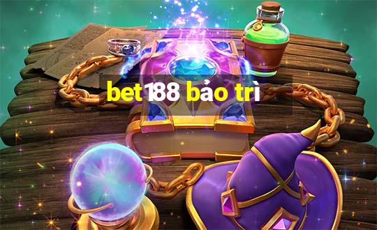 bet188 bảo trì