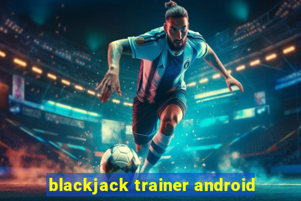 blackjack trainer android