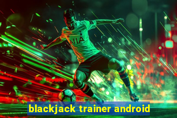 blackjack trainer android