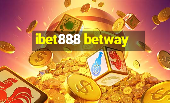 ibet888 betway