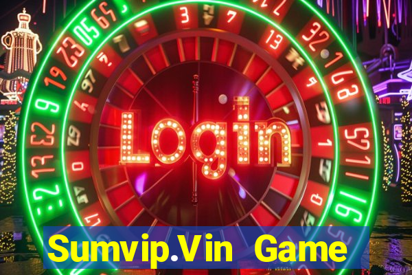 Sumvip.Vin Game Bài Hay