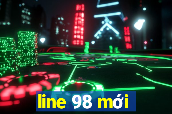 line 98 mới