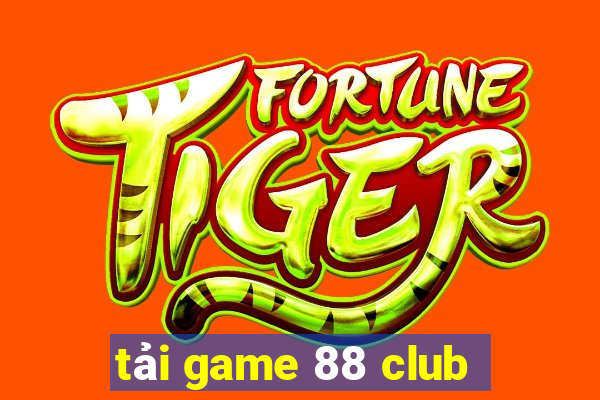 tải game 88 club