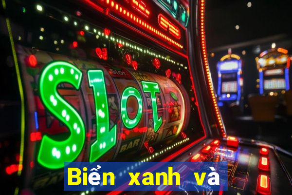 Biển xanh và trời xanh game bài