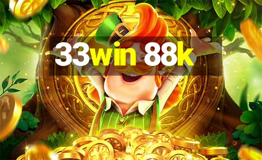 33win 88k