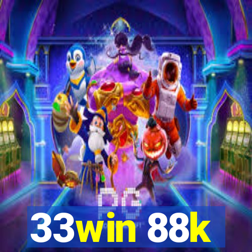 33win 88k