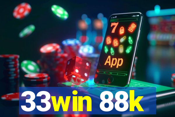 33win 88k