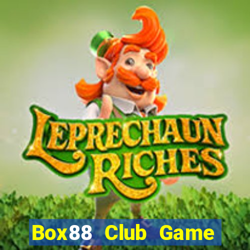 Box88 Club Game Bài 1 Đổi 1