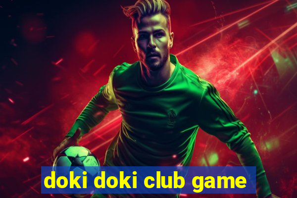 doki doki club game