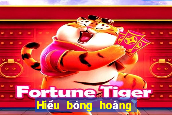 Hiểu bóng hoàng thể thao