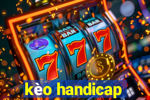 kèo handicap