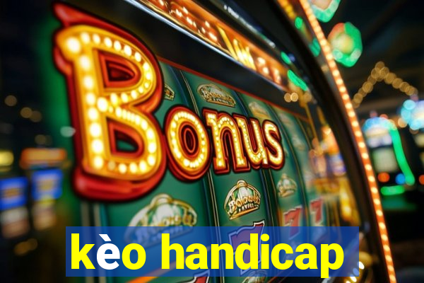 kèo handicap