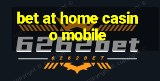 bet at home casino mobile