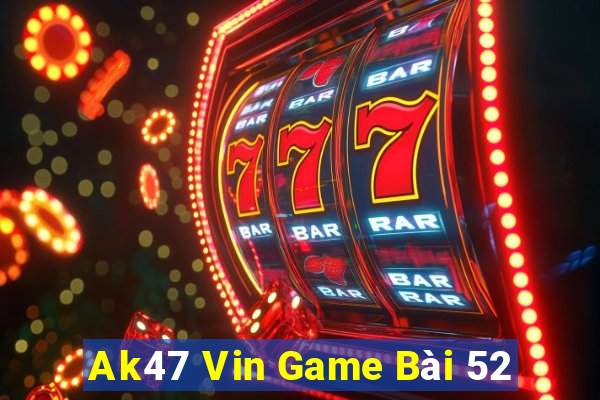 Ak47 Vin Game Bài 52